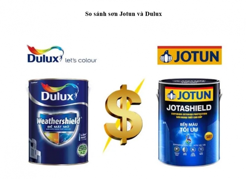 So sánh sơn Jotun và Dulux: Nên chọn loại nào?